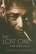 L'uomo perduto: una vita di Peter Lorre - The Lost One: A Life of Peter Lorre