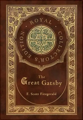 Il Grande Gatsby (Edizione Reale da Collezione) (Copertina rigida laminata con copertina) - The Great Gatsby (Royal Collector's Edition) (Case Laminate Hardcover with Jacket)