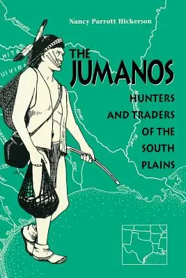 I Jumano: cacciatori e commercianti delle pianure del sud - The Jumanos: Hunters and Traders of the South Plains