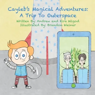Le avventure magiche di Cayleb: Un viaggio nello spazio - Cayleb's Magical Adventures: A Trip To Outerspace