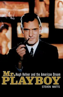 Mr. Playboy: Hugh Hefner e il sogno americano - Mr. Playboy: Hugh Hefner and the American Dream