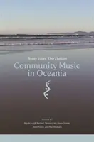 Musica comunitaria in Oceania: Molte voci, un orizzonte - Community Music in Oceania: Many Voices, One Horizon