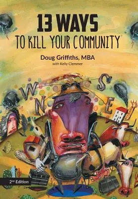 13 modi per uccidere la tua comunità 2a edizione - 13 Ways to Kill Your Community 2nd Edition