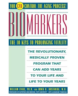Biomarcatori: Le 10 chiavi per prolungare la vitalità - Biomarkers: The 10 Keys to Prolonging Vitality