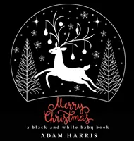 Buon Natale: Un libro per bambini in bianco e nero - Merry Christmas: A Black and White Baby Book