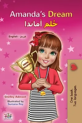 Il sogno di Amanda (Libro bilingue inglese arabo per bambini) - Amanda's Dream (English Arabic Bilingual Book for Kids)