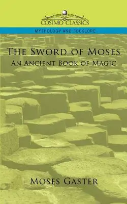 La Spada di Mosè, un antico libro di magia - The Sword of Moses, an Ancient Book of Magic