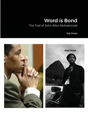 Word is Bond: Il processo a John Allen Muhammad - Word is Bond: The Trial of John Allen Muhammad