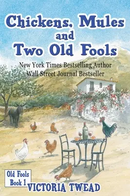 Polli, muli e due vecchi scemi - Chickens, Mules and Two Old Fools