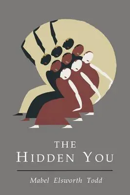 L'uomo nascosto: Cosa sei e cosa puoi fare - Hidden You: What You are and What to Do About It