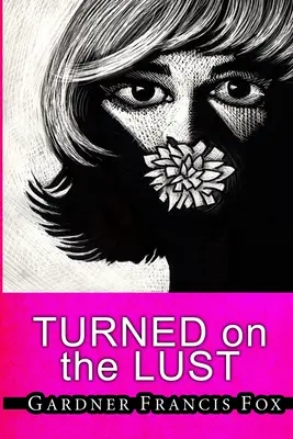 Accendere la lussuria - Turned on the LUST