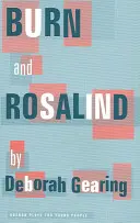 Burn e Rosalind - Burn and Rosalind