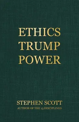 L'etica vince sul potere - Ethics Trump Power