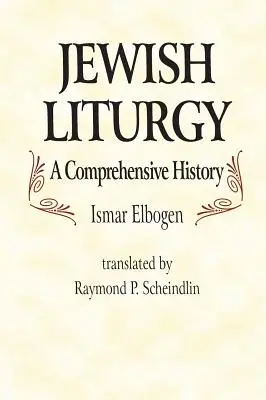 Liturgia ebraica: una storia completa - Jewish Liturgy a Comprehensive Histor