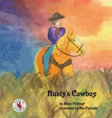 Il cowboy di Rusty: Un racconto di Rusty il cavallo del ranch - Rusty's Cowboy: A Rusty the Ranch Horse Tale