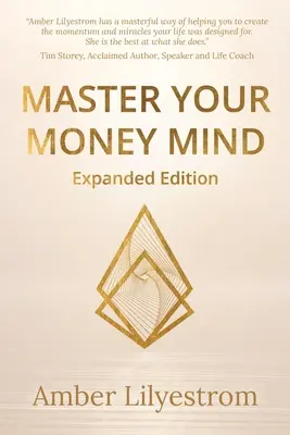 Padroneggiare la mente del denaro: Edizione ampliata - Master Your Money Mind: Expanded Edition