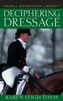 Decifrare il dressage - Deciphering Dressage
