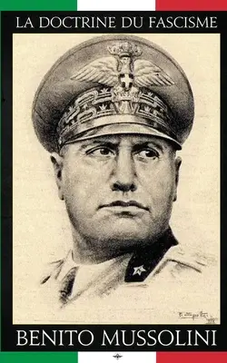 La dottrina del fascismo - La doctrine du Fascisme