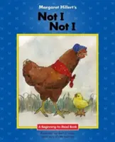 Non io, non io di Margaret Hillert - Margaret Hillert's Not I, Not I