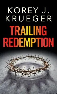 La redenzione in viaggio - Trailing Redemption