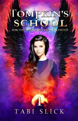 La scuola di Tompkin: Per gli straordinari talenti - Tompkin's School: For The Extraordinarily Talented