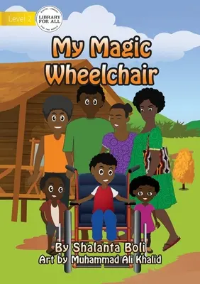 La mia sedia a rotelle magica - My Magic Wheelchair