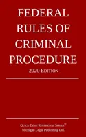 Regole federali di procedura penale; edizione 2020 - Federal Rules of Criminal Procedure; 2020 Edition