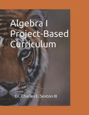 Curriculum basato sul progetto Algebra I: Allineato agli standard del Common Core State - Algebra I Project-Based Curriculum: Aligned with the Common Core State Standards