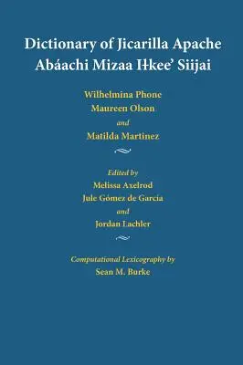 Dizionario dei Jicarilla Apache: Abaachi Mizaa Ilkee' Siijai - Dictionary of Jicarilla Apache: Abaachi Mizaa Ilkee' Siijai