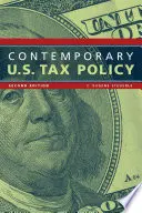La politica fiscale americana contemporanea, seconda edizione - Contemporary U.S. Tax Policy, Second Edition