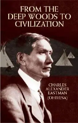 Dai boschi profondi alla civiltà - From the Deep Woods to Civilization