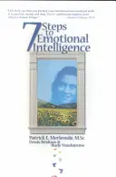 7 passi verso l'intelligenza emotiva: Aumentare il QE con la PNL - 7 Steps to Emotional Intelligence: Raise Your EQ with NLP