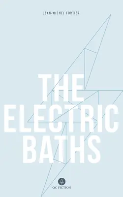 I bagni elettrici - The Electric Baths