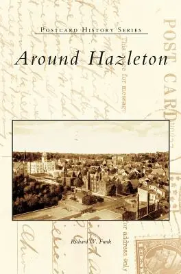 Intorno a Hazleton - Around Hazleton