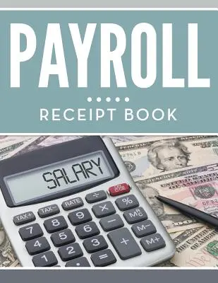 Libro delle ricevute dei libri paga - Payroll Receipt Book