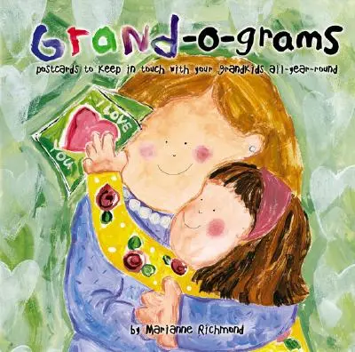 Grand-O-Grams: Cartoline per restare in contatto con i nipoti tutto l'anno - Grand-O-Grams: Postcards to Keep in Touch with Your Grandkids All-Year-Round