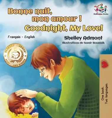 Bonne nuit, mon amour! Buonanotte, amore mio! Francese Inglese - Bonne nuit, mon amour ! Goodnight, My Love!: French English