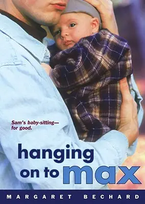 Aggrappati a Max - Hanging on to Max