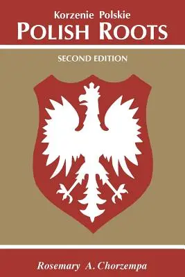 Radici polacche. Seconda edizione - Polish Roots. Second Edition
