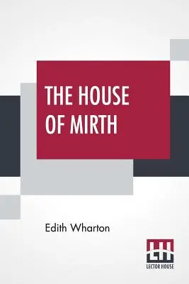 La casa della gioia - The House Of Mirth
