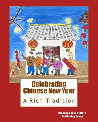Festeggiare il Capodanno cinese: Una ricca tradizione - Celebrating Chinese New Year: A Rich Tradition