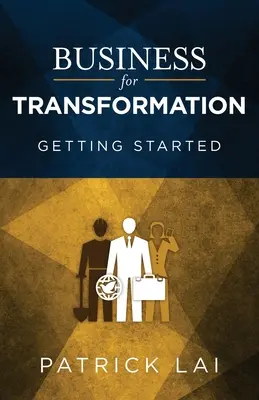 Business per la trasformazione: Come iniziare - Business for Transformation: Getting Started