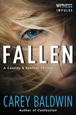 Fallen: Un thriller di Cassidy e Spenser - Fallen: A Cassidy & Spenser Thriller