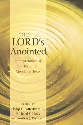 L'Unto del Signore: Interpretazione dei testi messianici dell'Antico Testamento - The Lord's Anointed: Interpretation of Old Testament Messianic Texts