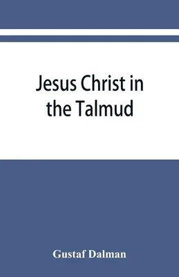 Gesù Cristo nel Talmud, nel Midrash, nello Zohar e nella liturgia della sinagoga - Jesus Christ in the Talmud, Midrash, Zohar, and the liturgy of the synagogue