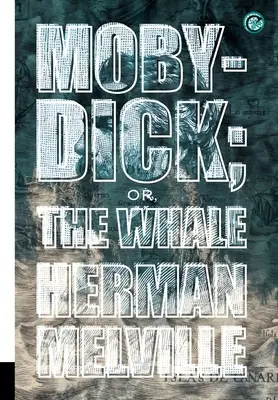Moby-Dick; o la balena - Moby-Dick; or, The Whale