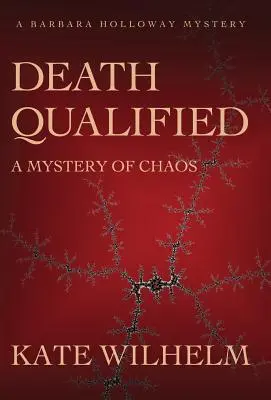 Morte qualificata - Un mistero del caos - Death Qualified - A Mystery of Chaos
