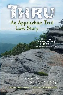 Thru: Una storia d'amore sul sentiero degli Appalachi - Thru: An Appalachian Trail Love Story