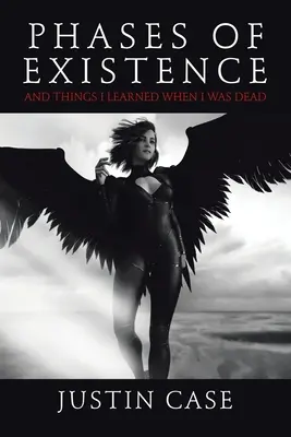 Fasi dell'esistenza e cose che ho imparato da morto - Phases of Existence and Things I Learned When I Was Dead