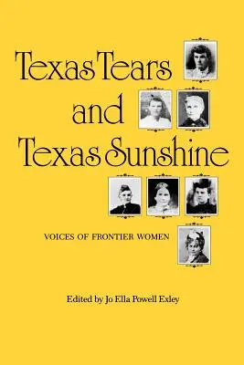 Lacrime del Texas e sole del Texas, 17: Voci di donne di frontiera - Texas Tears and Texas Sunshine, 17: Voices of Frontier Women